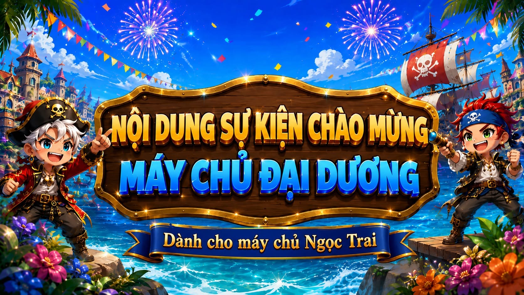 Sự Kiện Chào Mừng Máy Chủ Đại Dương dành cho Máy Chủ Ngọc Trai